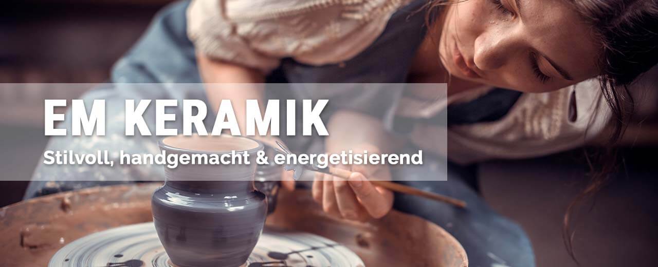 EM Keramik
