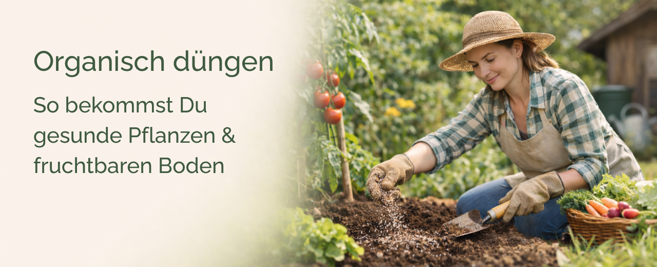 Organisch düngen