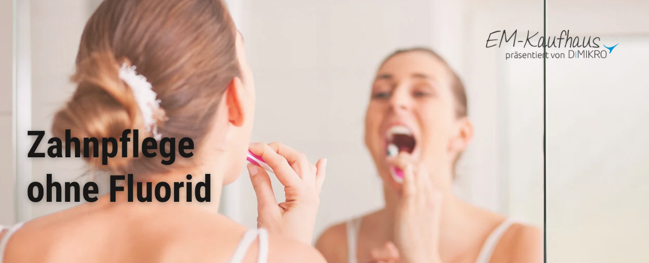 Zahnpasta ohne Fluorid