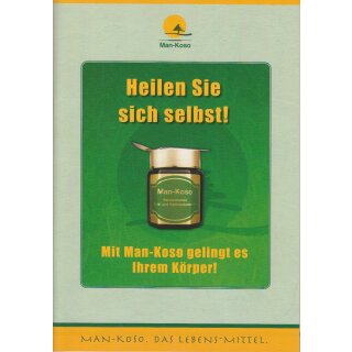 Heilen Sie sich selbst!: Mit Man-Koso gelingt es Ihrem Körper